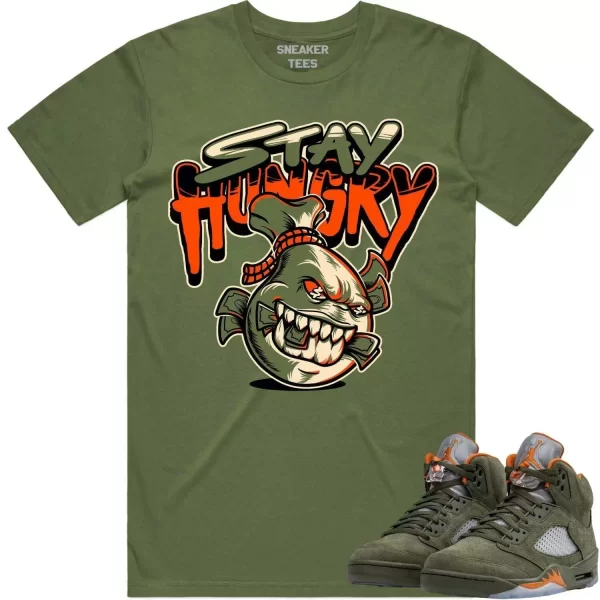 Jordan Retro 5 Olive 5s Shirt to Match - CELADON STAY HUNGRY Jezsport.com