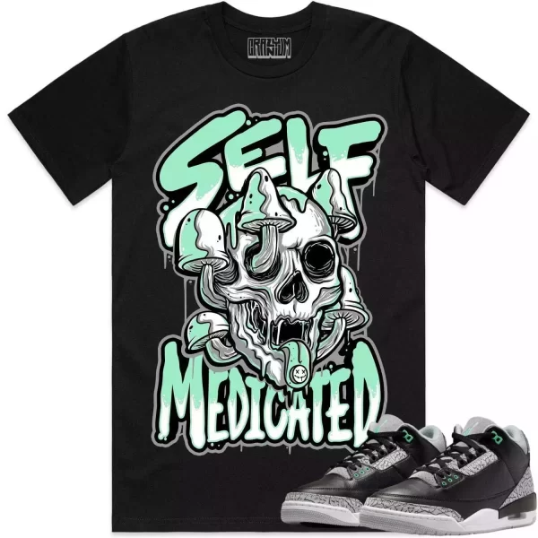 Jordan 3 Green Glow 3s Shirt to Match - GREEN GLOW SELF MEDICATED Jezsport.com