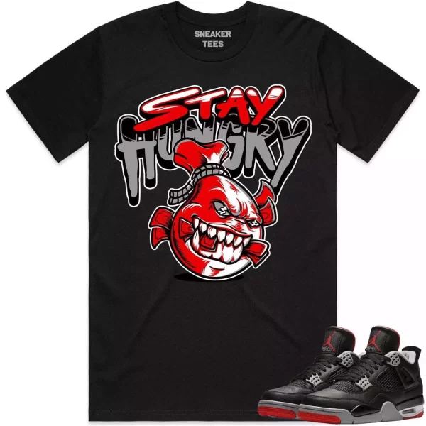 Jordan 4 Bred Reimagined 4s Shirt to Match - RED STAY HUNGRY Jezsport.com