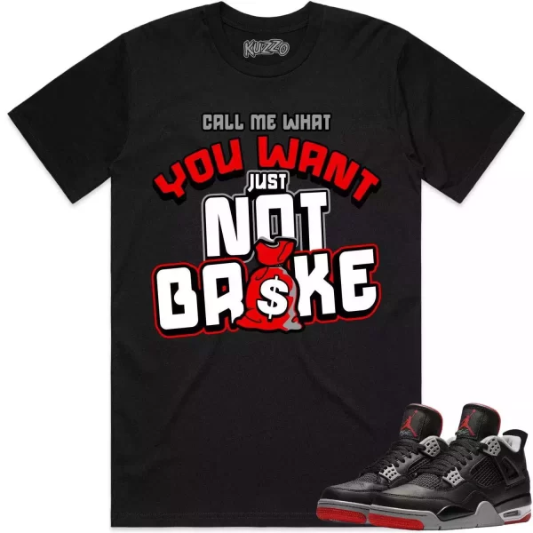 Jordan 4 Bred Reimagined 4s Shirt to Match - RED NOT BROKE Jezsport.com