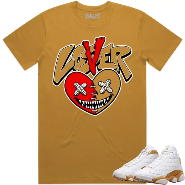 Jordan 13 Wheat 13s Shirt to Match - WHEAT LOVER LOSER BAWS Jezsport.com