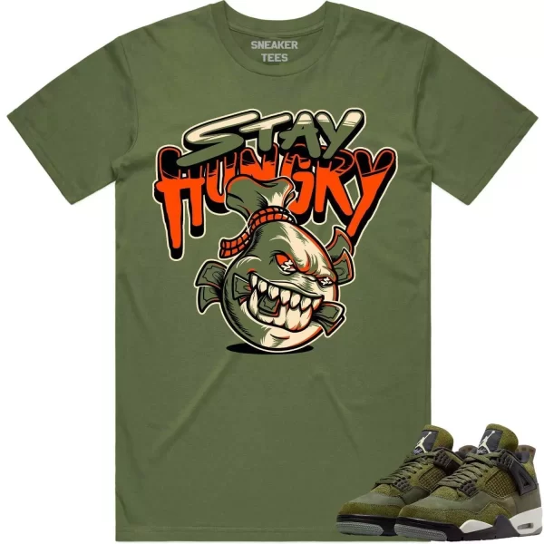 Jordan 4 Craft Olive 4s Shirt to Match - CELADON STAY HUNGRY Jezsport.com