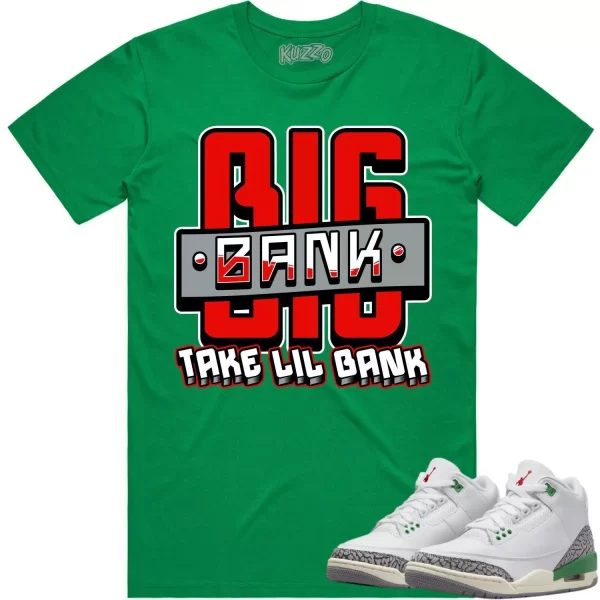 Jordan 3 Lucky Green 3s Shirt to Match - RED BIG BANK Jezsport.com