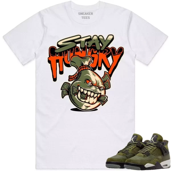 Jordan 4 Craft Olive 4s Shirt to Match - CELADON STAY HUNGRY Jezsport.com