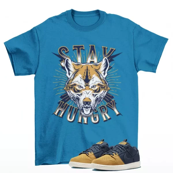 Stay Hungry Shirt to Match SB Dunk Low PRM Desert Ochre Navy DX6775-400 Jezsport.com