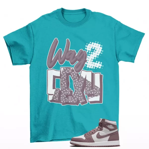 My Way Shirt Aqua to Match Jordan 1 Retro High OG Mauve DZ5485-105 Jezsport.com