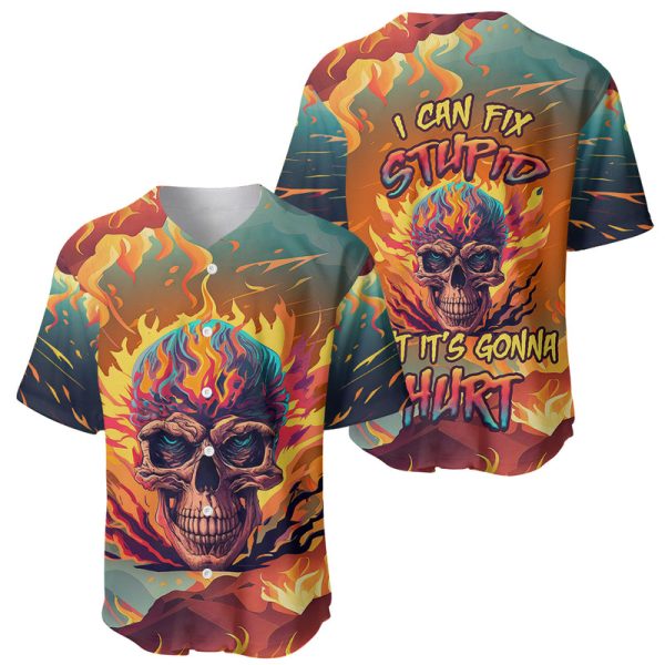 I Can Fix Stupid Bit It's Gonna Hurt Flaming kull Baseball Jersey For Men and Women Jezsport.com