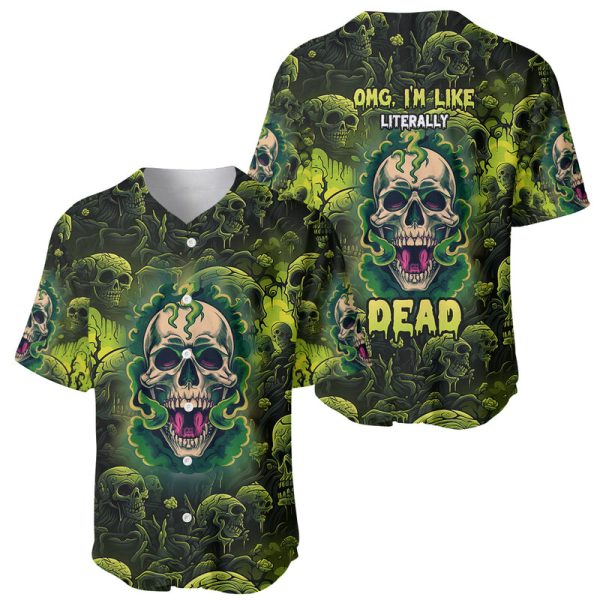 Zombie Skull Baseball Jersey I'm Like Literally Dead For Men and Women Jezsport.com