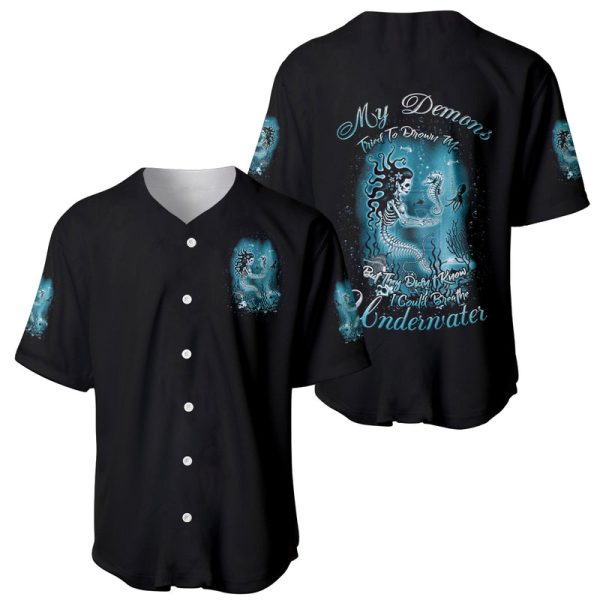 My Demons Tried To Drown Me Mermaid Baseball Jersey For Men and Women Jezsport.com