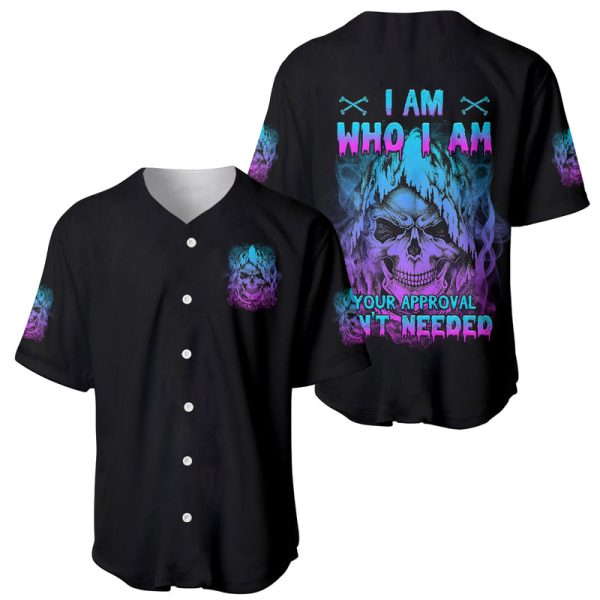 I Am Who I Am Your Approval Isn't Needed Baseball Jersey For Men and Women Jezsport.com