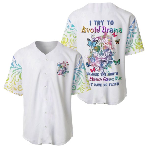 I Try To Avoid Drama Sugar Skull Colorful Baseball Jersey For Men and Women Jezsport.com