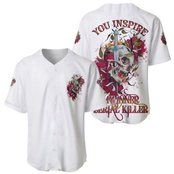 You Inspire My Inner Serial K Skull Rose Baseball Jersey For Men and Women Jezsport.com