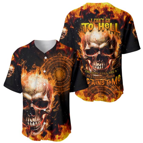 Magic Fire Skull Baseball Jersey I Can't Go To Hell The Devil Still Has A Rest Training Oder Against Me For Men and Women Jezsport.com