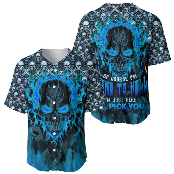 Fire Skull Baseball Jersey Of Course I'm Going To Hell I'm Just Here To Pick You Up For Men and Women Jezsport.com