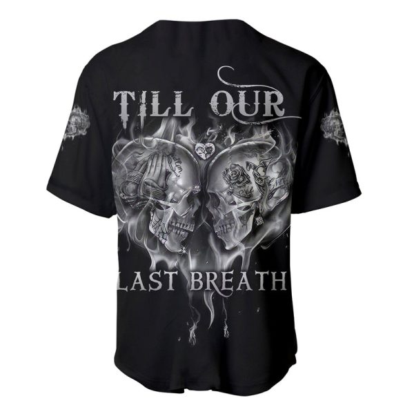 From Our First Kiss Till Our Last Breath Couple Baseball Jersey Jezsport.com