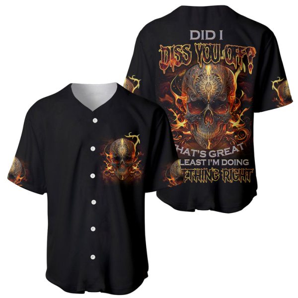 Did I Piss You Off Skull Filagree Baseball Jersey For Men and Women Jezsport.com