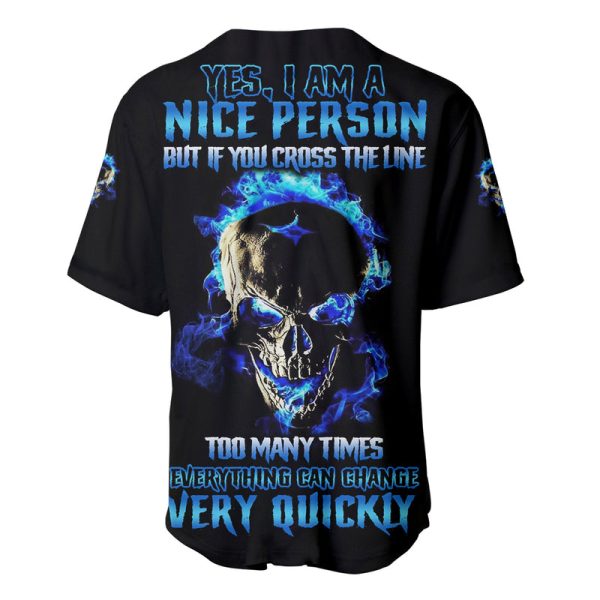 Yes I'm A Nice Person Skull Fire Baseball Jersey Jezsport.com