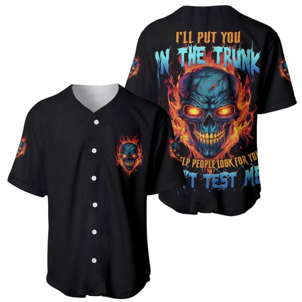 I'll Put You In The Trunk Baseball Jersey For Men and Women Jezsport.com