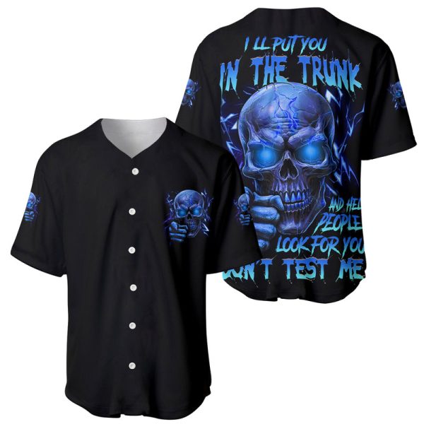 I'll Put You In The Trunk Baseball Jersey For Men and Women Jezsport.com