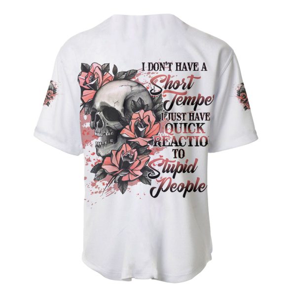 I Don't Have A Short Temper Baseball Jersey Jezsport.com