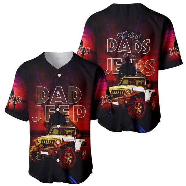 Jeep Dad Baseball Jersey The Best Dads Drive Jeeps For Men and Women Jezsport.com