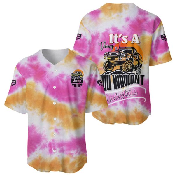 Orange Jeep Tie Dye Baseball Jersey It's A Thing You Wouldn't Understand For Men and Women Jezsport.com