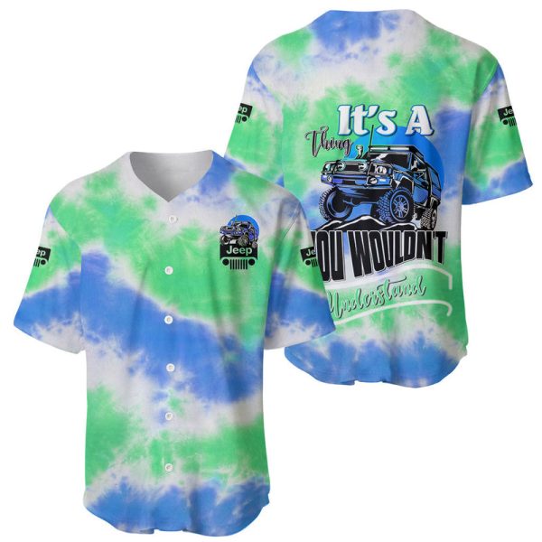 Blue Jeep Tie Dye Baseball Jersey It's A Thing You Wouldn't Understand For Men and Women Jezsport.com