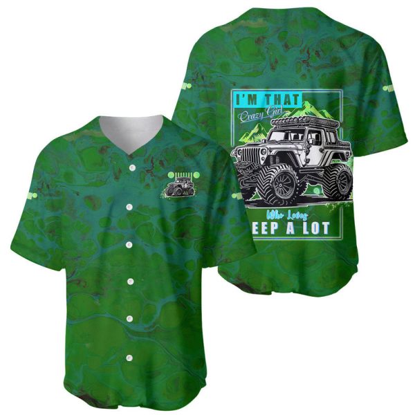 Green Jeep Baseball Jersey I'm That Crazy Girl Who Loves Jeep A Lot For Men and Women Jezsport.com