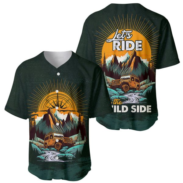 Let's Ride On The Wild Side Jeep Baseball Jersey For Men and Women Jezsport.com