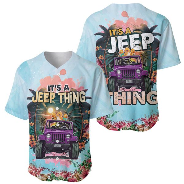 Jeep Duck Tropical Summer Baseball Jersey It's A Jeep Thing For Men and Women Jezsport.com