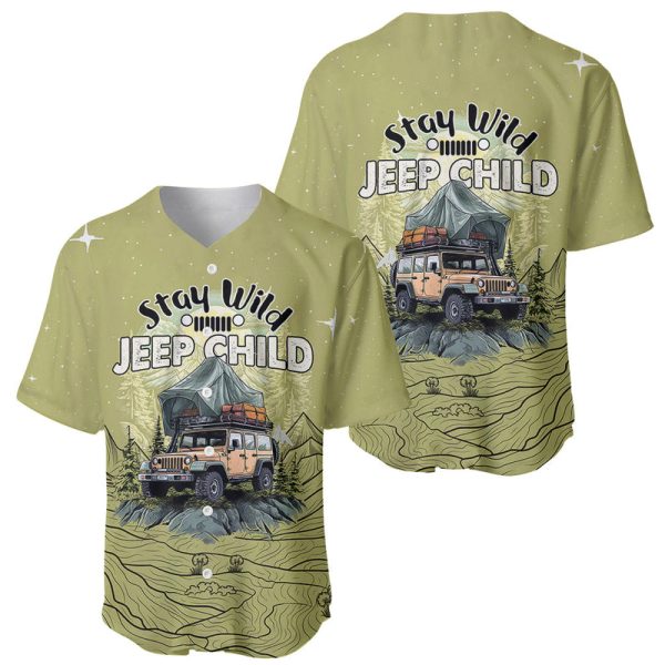 Stay Wild Jeep Child Mountain Life Baseball Jersey For Men and Women Jezsport.com