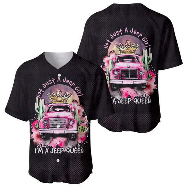 Not Just a Jeep Girl I'm a Jeep Queen Baseball Jersey For Men and Women Jezsport.com