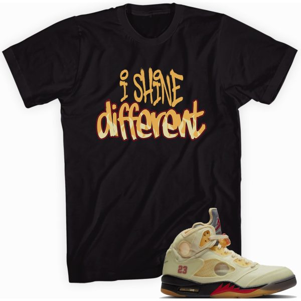 Shine Different Sneaker Shirt Made To Match Jordan 5 Retro Off White Jezsport.com