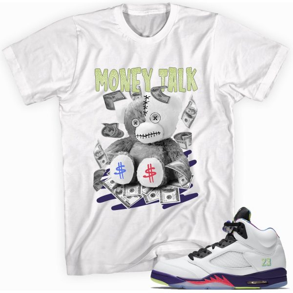 Money Talk Bear Sneaker Shirt Made To Match Jordan 5 Retro Jezsport.com