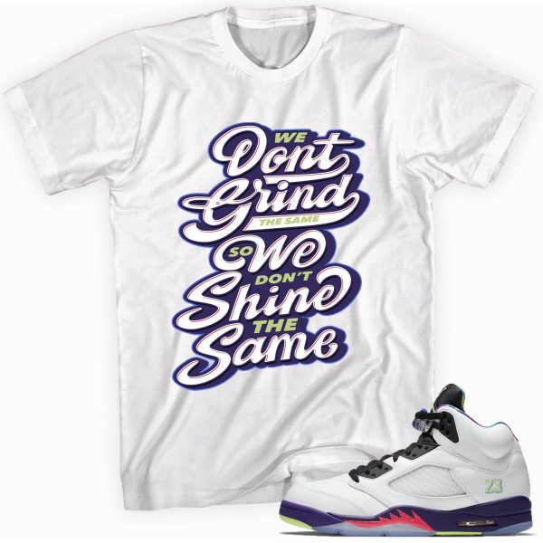 Grind & Shine Sneaker Shirt Made To Match Jordan 5 Retro Jezsport.com