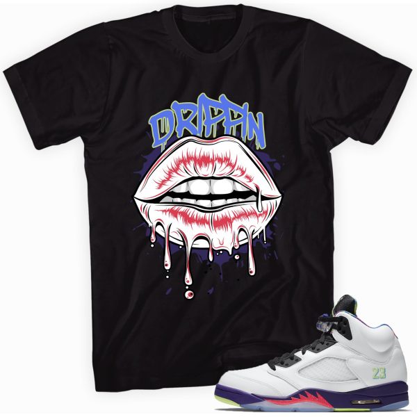 Drip Lips Sneaker Shirt Made To Match Jordan 5 Retro Jezsport.com