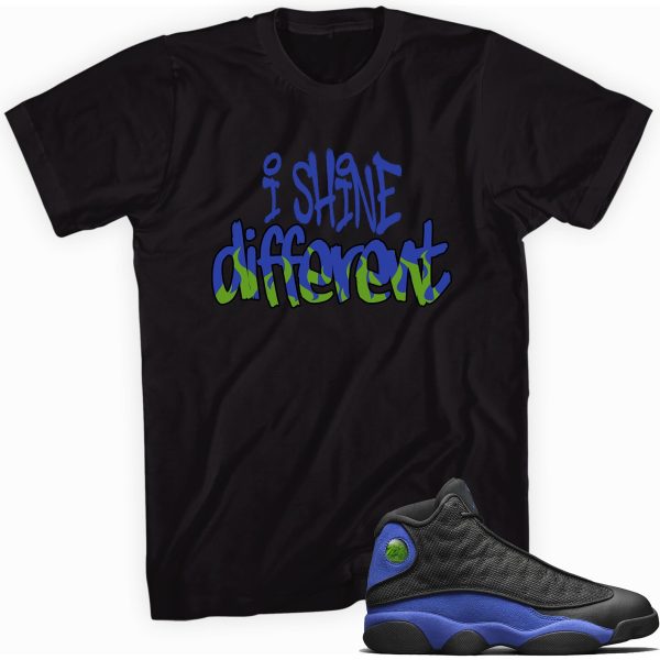 Shine Different Sneaker Shirt Made To Match Jordan 13 Retro Jezsport.com