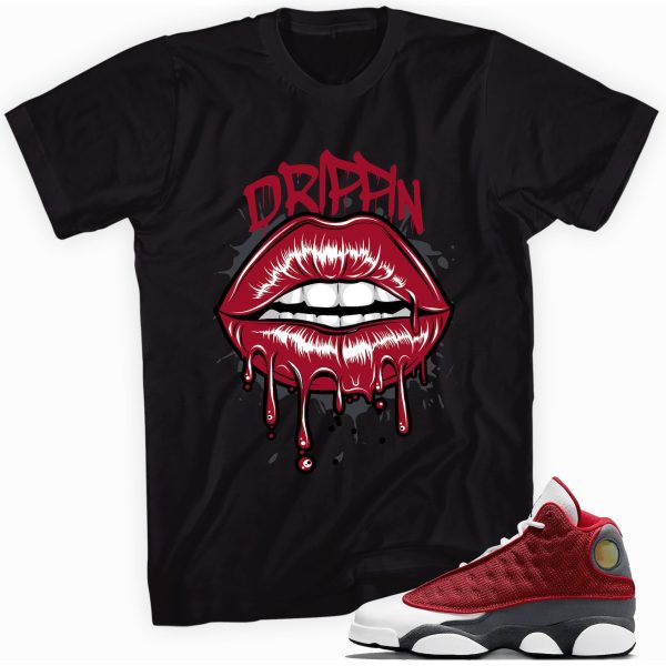 Drip Lips Sneaker Shirt Made To Match Jordan 13 Retro Jezsport.com