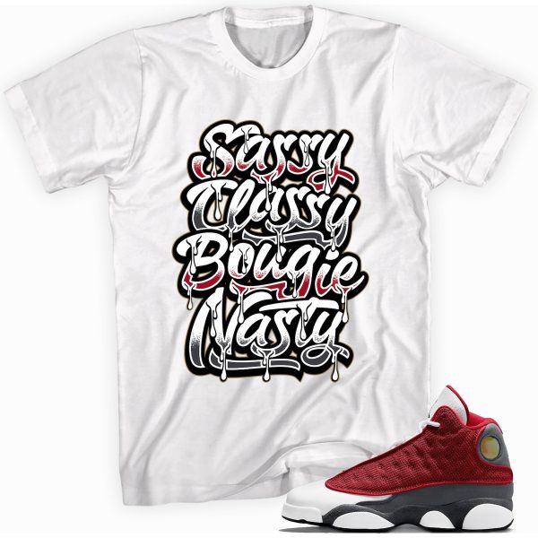 Sassy Classy Sneaker Shirt Made To Match Jordan 13 Retro Red Jezsport.com