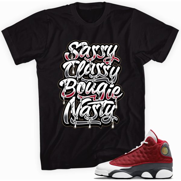 Sassy Classy Sneaker Shirt Made To Match Jordan 13 Retro Red Jezsport.com