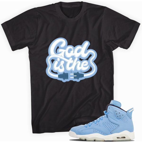 God Is The Plug Shirt Made To Match Jordan 6 Retro Still Blue Jezsport.com