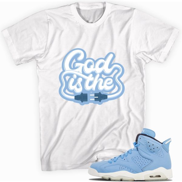 God Is The Plug Shirt Made To Match Jordan 6 Retro Still Blue Jezsport.com