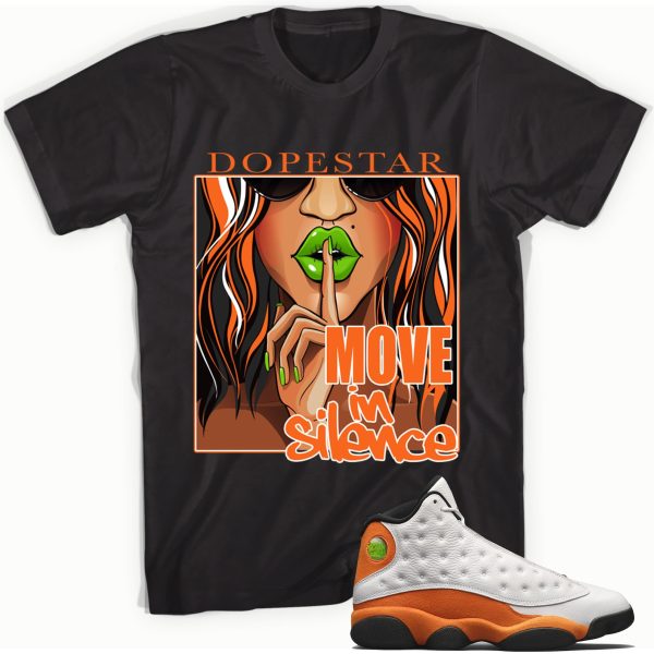 Move in Silence Sneaker Shirt Made To Match Jordan 13 Retro Starfish Jezsport.com