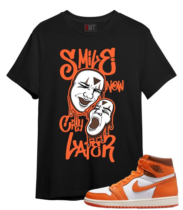 Shirt for Jordan 1 High OG Starfish Smile Now Cry Later Tee Matching 1s starfish Jezsport.com