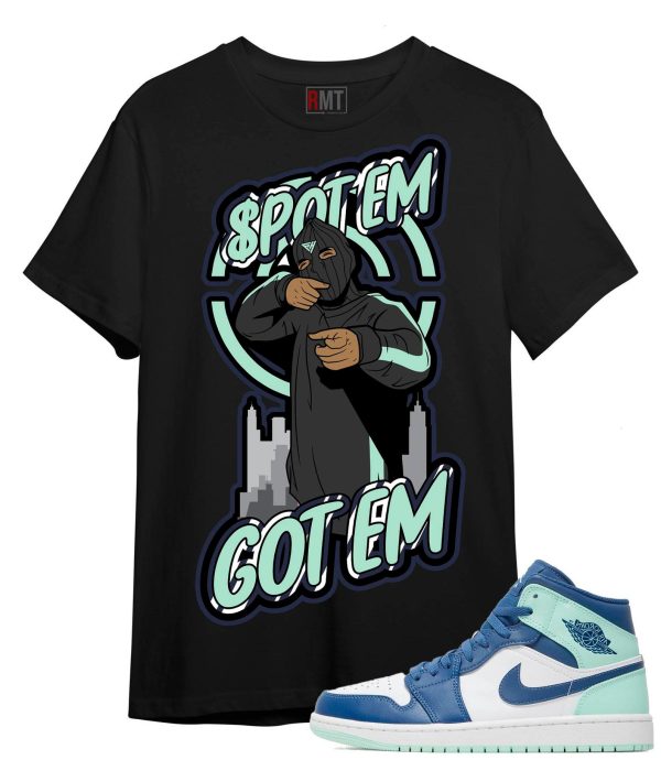 Shirt for Jordan 1 Mid Mystic Navy Blue Mint Foam Spot Em Got Em Tee Jezsport.com