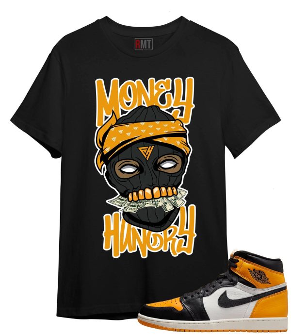 Shirt For Jordan 1 Taxi Money Hungry Tee To Match Retro 1 OG High Taxi Jezsport.com