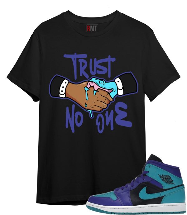 Jordan 1 Mid Black Grape Shirt Trust No One Tee Matching Jordan 1 Mid Black Grape Dark Concord Emerald Jezsport.com