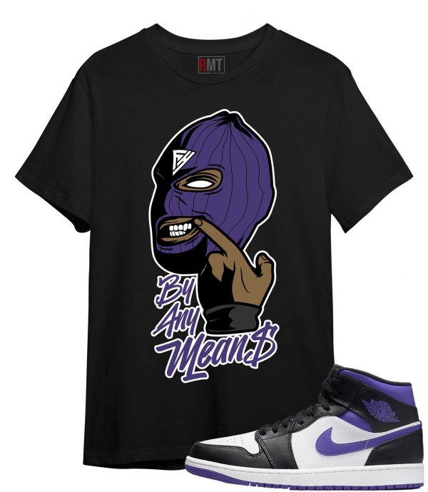 Jordan 1 Mid Court Purple Shirt By Any Means Tee Matching Retro 1 Court Purple White Black Jezsport.com