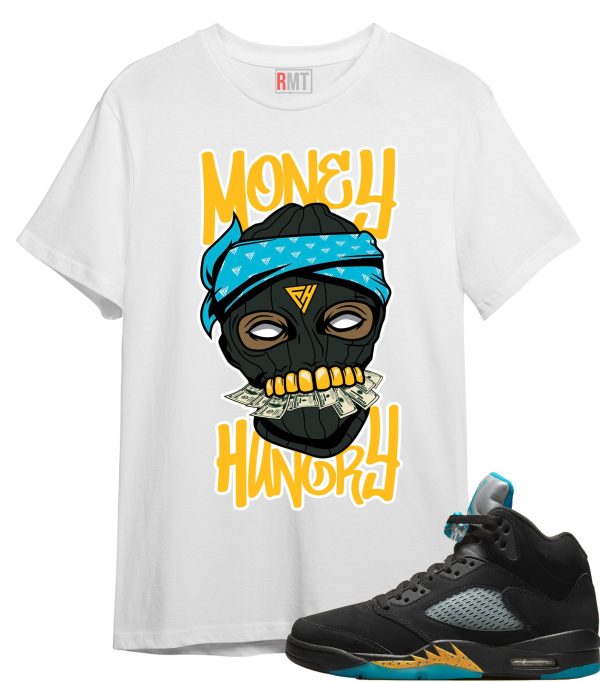 Aqua 5s Matching Shirts Money Hungry Tee to match Jordan 5 Aqua Jezsport.com