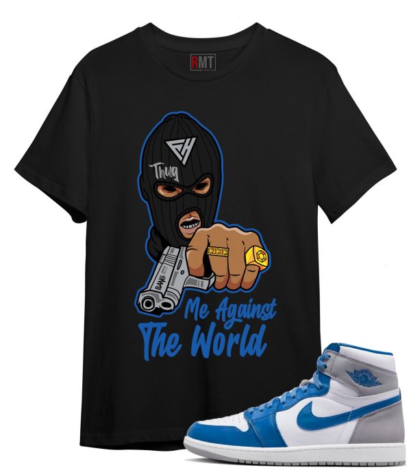 Jordan 1 High OG True Blue T-Shirt - Me Against The World Tee Matching True Blue 1s Jezsport.com